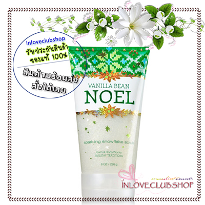 Bath & Body Works / Sparkling Snowflake Scrub 226 g. (Vanilla Bean Noel) *Limited Edition
