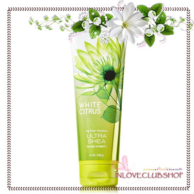 Bath & Body Works / Ultra Shea Body Cream 226 ml. (White Citrus)
