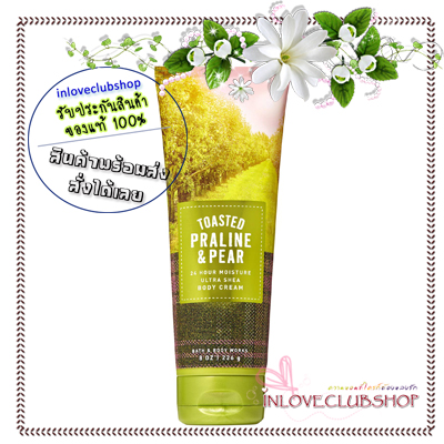 Bath & Body Works / Ultra Shea Body Cream 226 ml. (Toasted Praline & Pear)