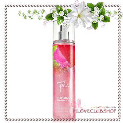 Bath & Body Works / Diamond Shimmer Mist 236 ml. (Sweet Pea) *ขายดี