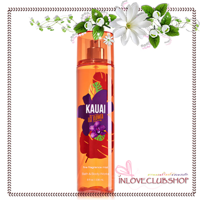 Bath & Body Works / Fragrance Mist 236 ml. (Kauai Lei Flower) *Limited Edition