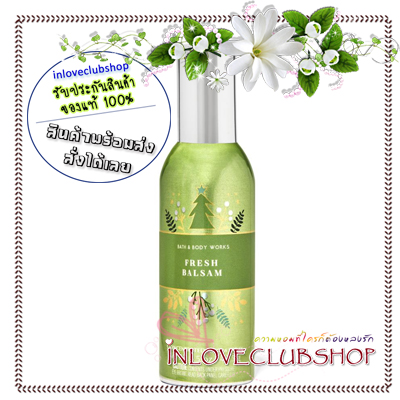 Bath & Body Works / Room Spray 42.5 g. (Fresh Balsam) *ขายดี
