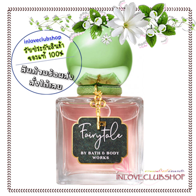 Bath & Body Works / Eau de Parfum 50 ml. (Fairytale)