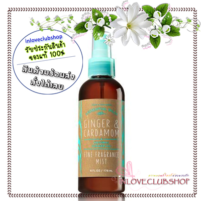 Bath & Body Works / Fine Fragrance Mist 176 ml. (Ginger & Cardamom) *Limited Edition