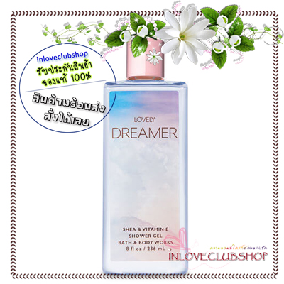 Bath & Body Works / Shower Gel 236 ml. (Lovely Dreamer)