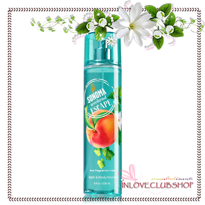Bath & Body Works / Fragrance Mist 236 ml. (Sonoma Weekend Escape) *Limited Edition