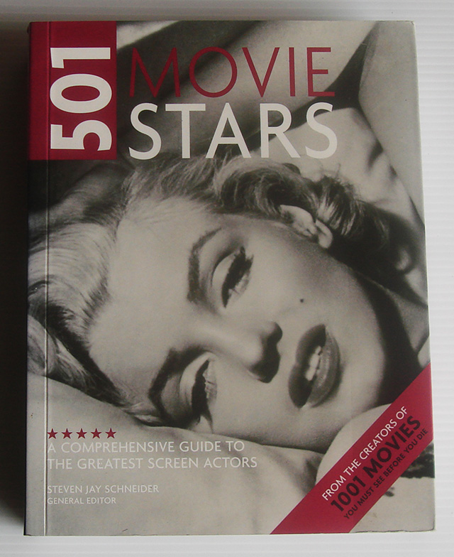 501 Movie Stars : An A-Z Guide to the Greatest Screen Actors
