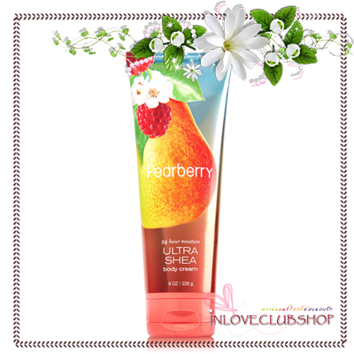 Bath & Body Works / Ultra Shea Body Cream 226 ml. (Pearberry) *Exclusive