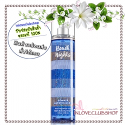 Bath & Body Works / Fragrance Mist 236 ml. (Beach Nights - Summer Marshmallow) *สินค้ามีตำหนิ กรุณาสอบถามก่อนสั่งซื้อ