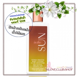 Bath & Body Works / Super Smooth Body Lotion 236 ml. (In The Sun)