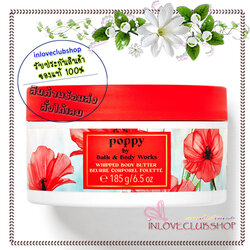 Bath & Body Works / Body Butter 185 g. (Poppy)