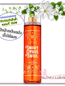 Bath & Body Works / Fragrance Mist 236 ml. (Snowy Citrus Swirl)