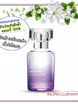 The Body Shop / Eau de Parfum 30 ml. (White Musk) *No Box