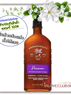Bath & Body Works Aromatherapy / Body Lotion 192 ml. (Passion - Tuberose Ylang Ylang)