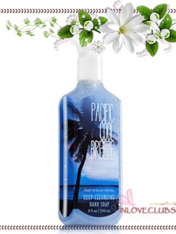 Bath & Body Works / Deep Cleansing Hand Soap 236 ml. (Pacific Cool Breeze)