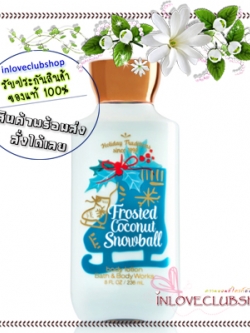 Bath & Body Works / Body Lotion 236 ml. (Frosted Coconut Snowball) *Limited Edition
