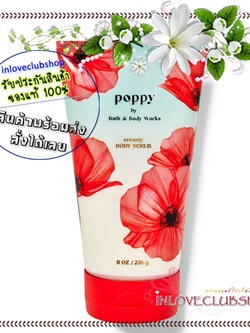 Bath & Body Works / Creamy Body Scrub 226 g. (Poppy)