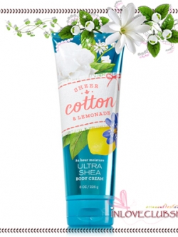 Bath & Body Works / Ultra Shea Body Cream 226 ml. (Sheer Cotton & Lemonade) *Limited Edition