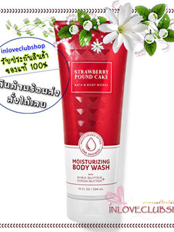 Bath & Body Works / Moisturizing Body Wash 296 ml. (Strawberry Pound Cake)