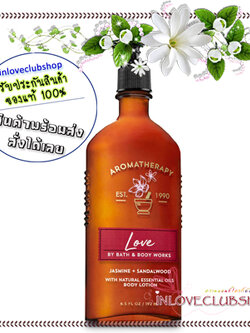 Bath & Body Works Aromatherapy / Body Lotion 192 ml. (Love - Jasmine Sandalwood)