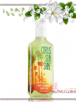 Bath & Body Works / Deep Cleansing Hand Soap 236 ml. (Citrus Sun Shine)