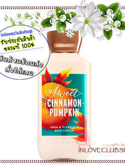 Bath & Body Works / Body Lotion 236 ml. (Sweet Cinnamon Pumpkin) *Limited Edition