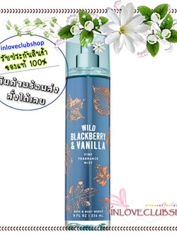 Bath & Body Works / Fine Fragrance Mist 236 ml. (Wild Blackberry & Vanilla)