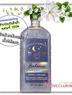 Bath & Body Works Aromatherapy / Body Wash & Foam Bath 295 ml. (Balance - Juniper Coriander)