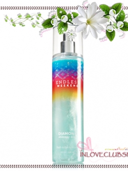 Bath & Body Works / Diamond Shimmer Mist 236 ml. (Endless Weekend)