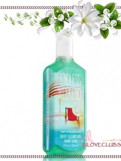 Bath & Body Works / Deep Cleansing Hand Soap 236 ml. (Endless Weekend)