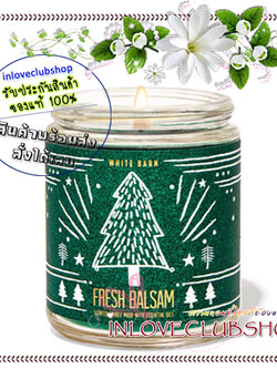 Bath & Body Works / Single Wick Candle 7 oz. (Fresh Balsam) *หอมต้นสนสะอาด สดชื่น