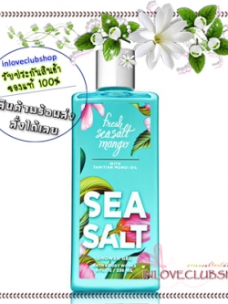 Bath & Body Works / Shower Gel 236 ml. (Fresh Sea Salt Mango) *Limited Edition *NEW