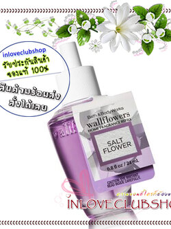 Bath & Body Works / Wallflowers Fragrance Refill 24 ml. (Salt Flower)