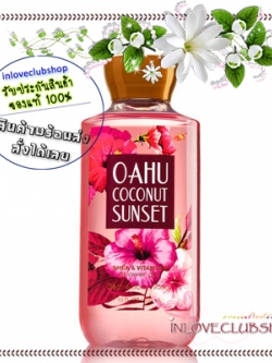 Bath & Body Works / Shower Gel 295 ml. (Oahu Coconut Sunset) *Limited Edition