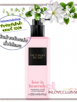 Victoria's Secret / Fragrance Lotion 250 ml. (Love Is Heavenly)
