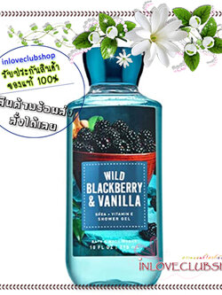 Bath & Body Works / Shower Gel 295 ml. (Wild Blackberry & Vanilla)