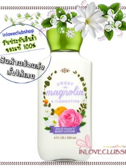 Bath & Body Works / Body Lotion 236 ml. (Sweet Magnolia & Clementine) *Limited Edition