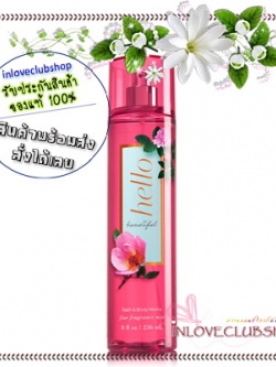 Bath & Body Works / Fragrance Mist 236 ml. (Hello Beautiful) *แนะนำ