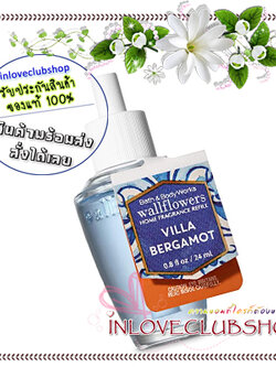 Bath & Body Works / Wallflowers Fragrance Refill 24 ml. (Villa Bergamot)