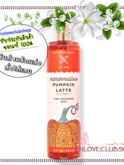 Bath & Body Works / Fine Fragrance Mist 236 ml. (Marshmallow Pumpkin Latte) *Limited Edition