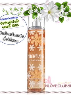Bath & Body Works / Fragrance Mist 236 ml. (Snowflakes & Cashmere) *Limited Edition