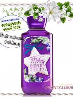 Bath & Body Works / Shower Gel 295 ml. (Merry Berry Christmas) *Limited Edition