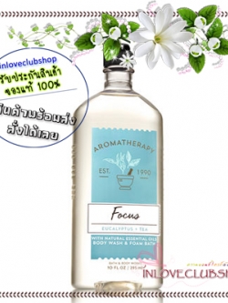 Bath & Body Works Aromatherapy / Body Wash & Foam Bath 295 ml. (Focus - Eucalyptus Tea) #NEW