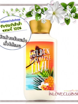 Bath & Body Works / Body Lotion 236 ml. (Golden Pineapple Luau) *Limited Edition