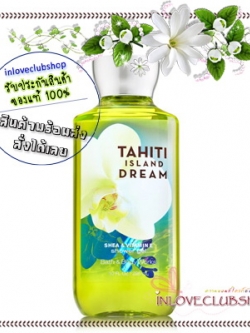 Bath & Body Works / Shower Gel 295 ml. (Tahiti Island Dream)