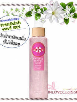 Bath & Body Works / Diamond Shimmer Mist 146 ml. (Twisted Peppermint) *Limited Edition