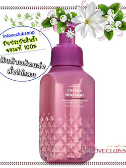 Bath & Body Works / Gentle Foaming Hand Soap 259 ml. (Cactus Blossom)