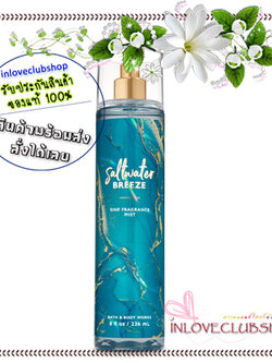 Bath & Body Works / Fine Fragrance Mist 236 ml. (Saltwater Breeze)