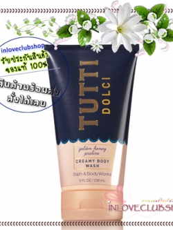Bath & Body Works / Creamy Body Wash 236 ml. (Tutti Dolci - Golden Honey Praline) *Limited Edition