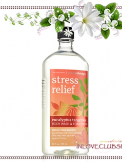Bath & Body Works Aromatherapy / Body Wash & Foam Bath 295 ml. (Stress Relief - Eucalyptus Tangerine)